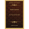 Victor Lawson: His Time and His Work