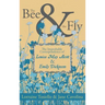 The Bee & The Fly: The Improbable Correspondence of Louisa May Alcott & Emily Dickinson