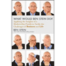 What Would Ben Stein Do?: Applying the Wisdom of a Modern-Day Prophet to Tackle the Challenges of Work and Life