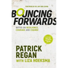 Bouncing Forwards: Notes on Resilience, Courage and Change