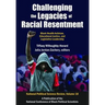 Challenging the Legacies of Racial Resentment: Black Health Activism, Educational Justice, and Legislative Leadership