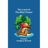 The Land of the Blue Flower