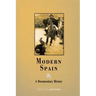 Modern Spain: A Documentary History