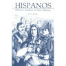 Hispanos: Historic Leaders in New Mexico
