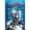 Curious Minds Ask: 55 Thought-Provoking Questions for Humanity Answered by Artificial Intelligence 2