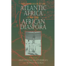 Archaeology of Atlantic Africa and the African Diaspora
