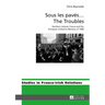 Sous les pavés ... The Troubles: Northern Ireland, France and the European Collective Memory of 1968