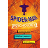 Spider-Man Psychology: Untangling Webs