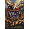 The Kabbalah & Magic of Angels