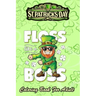 St Patricks Day Coloring Book For Adult: Leprechaun Floss Like A Boss - An Adult Coloring Books St Patrick for Kids, Adults with Beautiful Irish Shamr