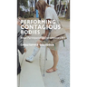 Performing Contagious Bodies: Ritual Participation in Contemporary Art