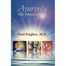 Ayurveda - The Power to Heal