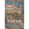 The Story of the Byzantine Empire
