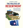 The Politics of Resentment: Rural Consciousness in Wisconsin and the Rise of Scott Walker