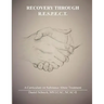 Recovery Through R.E.S.P.E.C.T.: A Curriculum for Substance Abuse