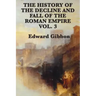The History of the Decline and Fall of the Roman Empire Vol. 3