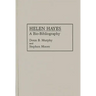 Helen Hayes: A Bio-Bibliography