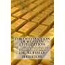 The Destruction of Western Civilization: How the Wealth, Racial Resentment, Colonialism, and Crimes Against Humanity Led to Its Demise
