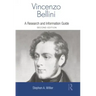 Vincenzo Bellini: A Guide to Research