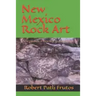 New Mexico Rock Art: There Location & How Best to Access Them