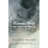 Flowing Over the Land and Water: A Settler's Reflections on the Decolonization of Self and Systems