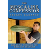 The Mescaline Confession: Breaking Through the Walls of Delusion