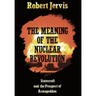 The Meaning of the Nuclear Revolution