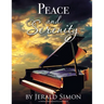 Peace and Serenity: 10 Peaceful Original New Age Piano Solos