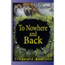 To Nowhere and Back