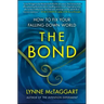 The Bond: How to Fix Your Falling-Down World