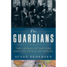 Guardians: The League of Nations and the Crisis of Empire