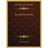 The Naval War Of 1812