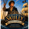 Captain Skully Sets Sail