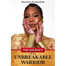 The Journey of the Unbreakable Warrior