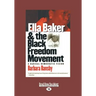 Ella Baker and the Black Freedom Movement: A Radical Democratic Vision (Large Print 16pt)