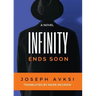 Infinity Ends Soon