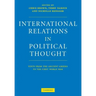 International Relations in Political Thought: Texts from the Ancient Greeks to the First World War