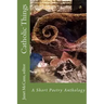Catholic Things: A Short Poetry Anthology