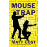 Mouse Trap: A Clay Wolfe / Port Essex Mystery