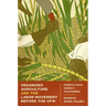 Organized Agriculture and the Labor Movement before the UFW: Puerto Rico, Hawai'i, California