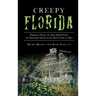 Creepy Florida: Phantom Pirates, the Hog Island Witch, the DeMented Doctor at the Don Vicente and More