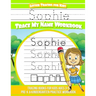 Sophie Letter Tracing for Kids Trace my Name Workbook: Tracing Books for Kids ages 3 - 5 Pre-K & Kindergarten Practice Workbook