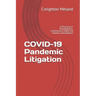 COVID-19 Pandemic Litigation: A Discourse on Nondelegation, Constitutional Rights and Statutory Interpretation