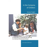 In the Company of Children