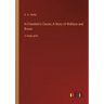 In Freedom's Cause; A Story of Wallace and Bruce: in large print