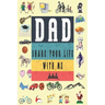 Dad Share Your Life With Me: Perfect For Dad's Birthday, Father's Day, Valentine Day Or Just To Show Dad You Love Him!