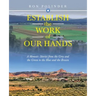 Establish the Work of Our Hands: A Memoir: Stories from the Grey and the Green to the Blue and the Brown