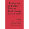 Handbook of Family Therapy Training and Supervision