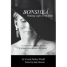 Bonsheá: Making Light of the Dark