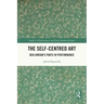 The Self-Centred Art: Ben Jonson's Parts in Performance